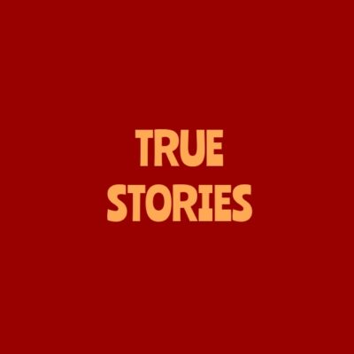 True Stories